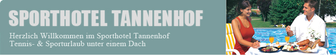 Herzlich willkommen im Sporthotel Tannenhof