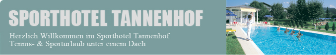 Herzlich willkommen im Sporthotel Tannenhof